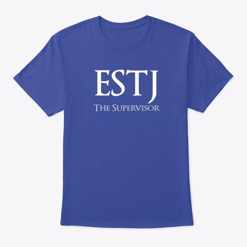 ESTJ The Supervisor