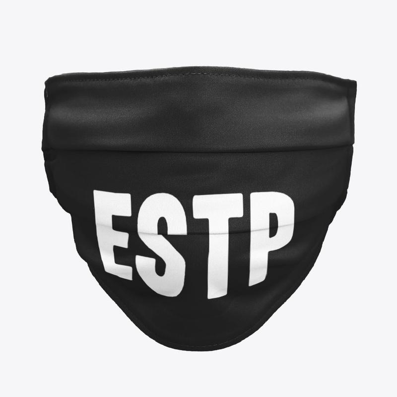 ESTP personality type face mask!